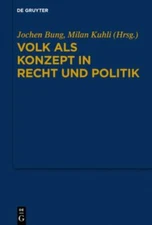 Volk Als Konzept in Recht Und Politik, Hardcover by Bung, Jochen (EDT); Kuhli...