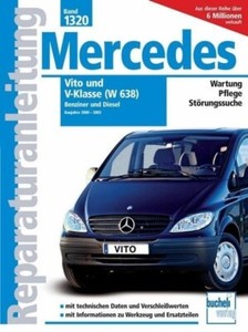 Mercedes Vito und V-Klasse Serie W638 2000-2003 Benziner und Diesel (Taschenbuch)