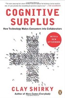 Cognitive Surplus: How Technology Makes Consumers Into Collaborators By Clay Shi on sale Cognitive Surplus: How Technology Makes Consumers Into Collaborators By Clay Shi on sale