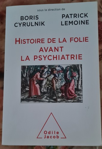 Buch Geschichte des Wahnsinns vor der Psychiatrie - Boris Cyrulnik - Odile Jacob