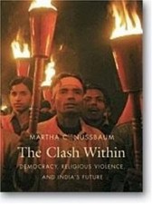 Clash Within: Democracy, Religious Violence, and India's Future,