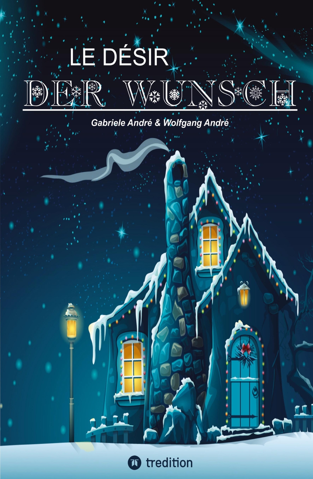 Gabriele André (u. A.) | Le Désir - Der Wunsch | Taschenbuch | Deutsch