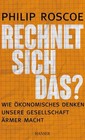 Rechnet sich das? von Philip Roscoe (2014, Gebundene Ausgabe)