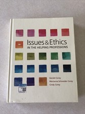 Issues and Ethics in the Helping Professions by Gerald Corey Hardcover