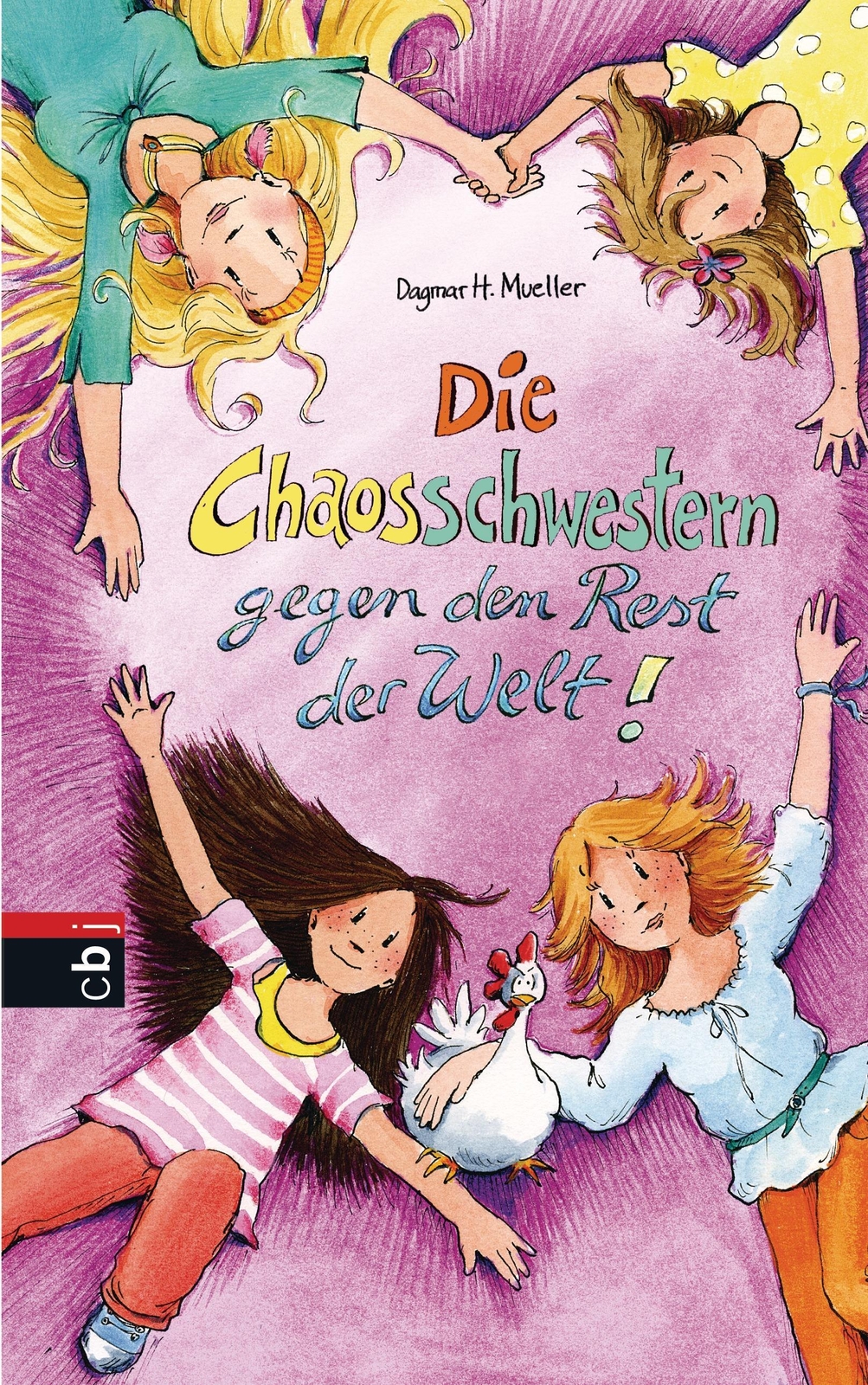 Dagmar H. Mueller Die Chaosschwestern Gegen Den Rest Der Welt