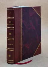 Die Katakomben. Ernste Oper In 3 Acten. Gedichtet Von Morik Hart [Leather Bound]