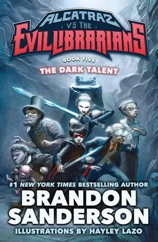 The Dark Talent: Alcatraz vs. the Evil Librarians by Brandon Sanderson (English)