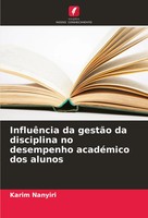 InfluêNcia Da GestãO Da Disciplina No Desempenho AcadéMico Dos Alunos Nanyiri