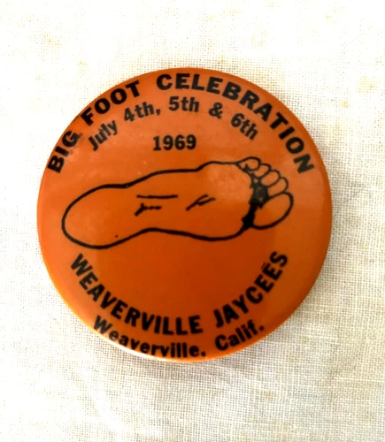 Vintage Big Foot Celebration July 4 5 6th 1969 Weaverville, California 2 1/4"