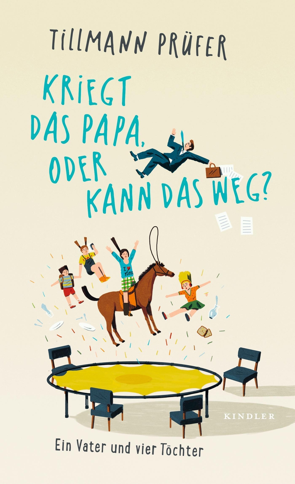 Kriegt Das Papa, Oder Kann Das Weg? | Ein Vater Und Vier Töchter |