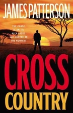Cross Country; Alex Cross, 14 - 0316018724, James Patterson, hardcover