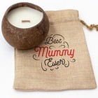 NEW - BEST MUMMY EVER - Toasted Coconut Bowl Candle - Gift Present