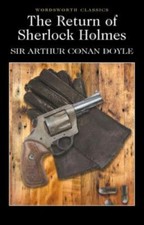 Return of Sherlock Holmes; Wordsworth Classics - 1853260584, paperback, Doyle