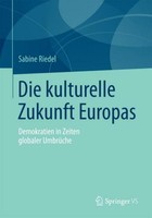 Die Kulturelle Zukunft Europas Sabine Riedel