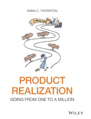 Anna C. Thornton - Product Realization   Going from One to a Million - - X555z