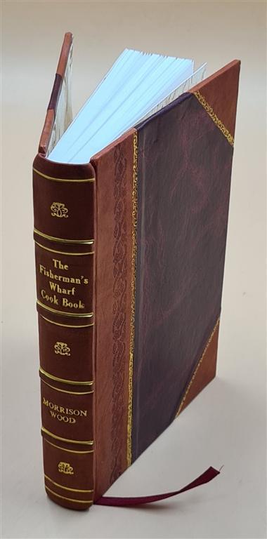 The Fisherman'S Wharf Cook Book 1955 By Morrison Wood [Leather Bound]