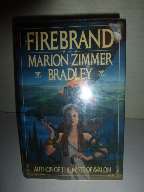 The Firebrand by Marion Zimmer Bradley The Firebrand by Marion Zimmer Bradley