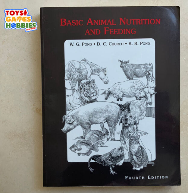 Basic Animal Nutrition and Feeding by Wilson G. Pond, D. C. Church and Kevin R. Pond (1995, Trade Paperback) for sale online | eBay Basic Animal Nutrition and Feeding by Wilson G. Pond, D. C. Church and Kevin R. Pond (1995, Trade Paperback) for sale online | eBay