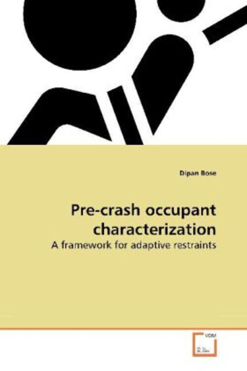 Thumbnail - Pre-crash Occupant Characterization | A Framework For Adaptive