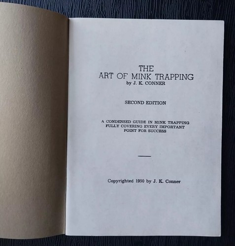 THE ART OF MINK TRAPPING BY J.K. CONNOR 1950 SECOND EDITION GUIDE BOOK - Picture 3 of 4