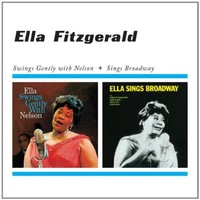 Ella Fitzgerald Swings Gently With Nelson + Sings Broadway Album