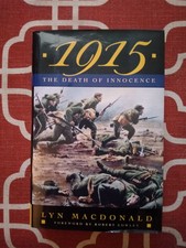 1915: The Death Of Innocence By Lyn MacDonald (Hardcover, 1995)