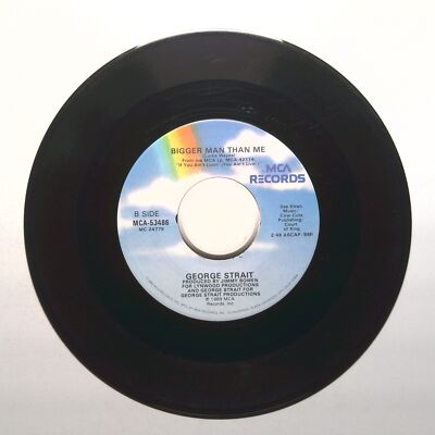 George Strait - Bigger Man Than Me; Baby's Gotten Good at Goodbye - 45 RPM 7''