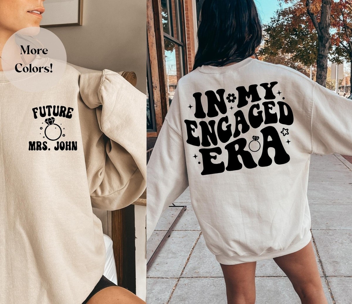 In My Engaged Era Sweatshirt Fiance Shirt Custom Bride eBay