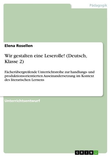 Wir gestalten eine Leserolle! (Deutsch, Klasse 2) | Elena Rosellen | Taschenbuch