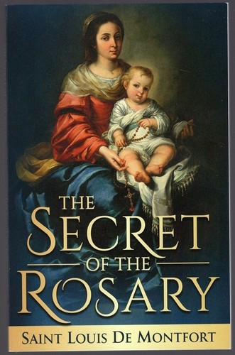 Das Geheimnis des Rosenkranzes von St Louis De Montfort