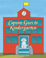 Capone Goes To Kindergarten Anne Iodice Taschenbuch Kartoniert / Broschiert 2021