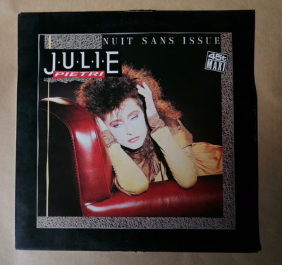 Julie Pietri: Nuit Sans Issue 12'' MAXI 45T Travel in Moi CBS 6503456 Vynil EX