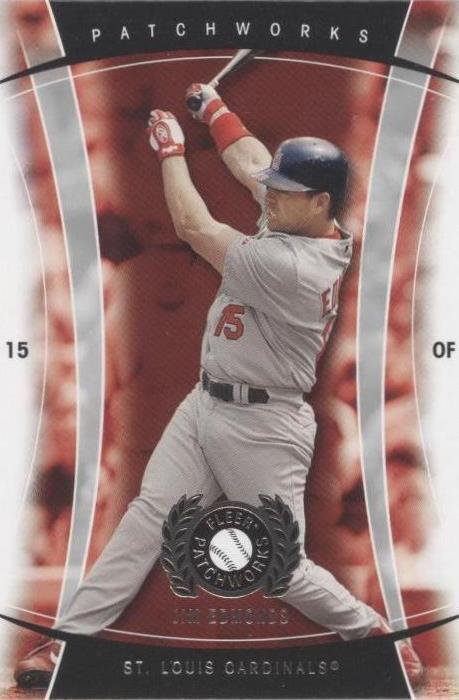 2005 Fleer Patchworks - Jim Edmonds #11 - 1 of 1
