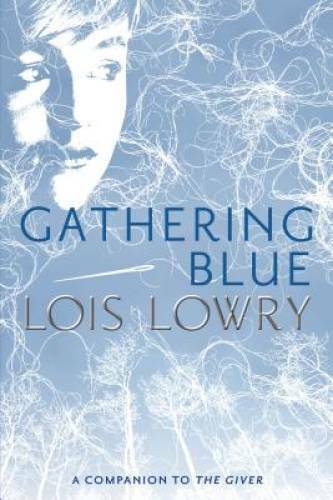 Gathering Blue Giver Quartet - Lowry Lois Factory outlet Paperback Sale special price VERY By