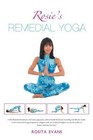 Rosie's Remedial Yoga Black and White Edition by Rosita Evans 9781483654980