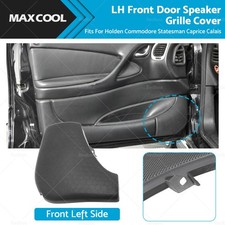 LH Front Door Speaker Grille Cover For Holden VT VX VU VY VZ WH WK WL Commodore