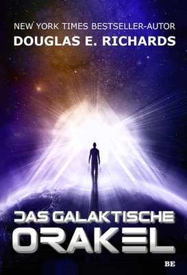 Das galaktische Orakel | Douglas E. Richards | deutsch