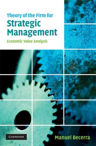 Manuel Becerra | Theory of the Firm for Strategic Management | Buch | Englisch