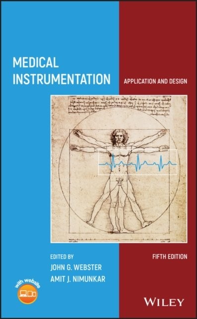 Medical Instrumentation – Application and Design, Fifth Edition Webster Hardback