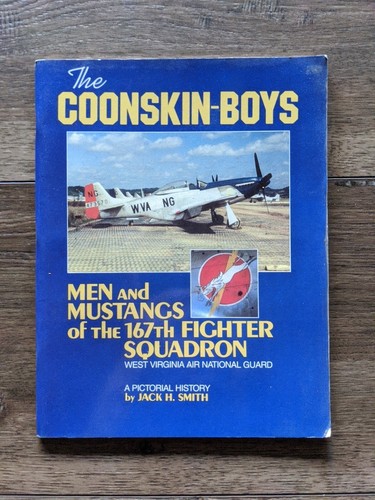 COONSKIN-BOYS Mustangs 167th FIGHTER SQUADRON West Virginia Air National HST2 - Imagen 1 de 7