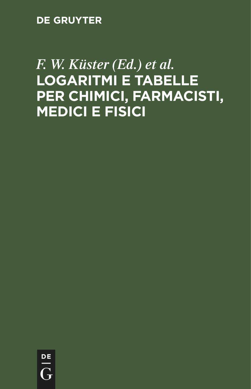 Thumbnail - L. Scaletta (u. A.) | Logaritmi E Tabelle Per Chimici, Farmacisti,