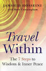 Travel within: 7 Steps to Wisdom and Inner Peace by Dave Cunningham, Jamshid Hosseini (Paperback, 2009)