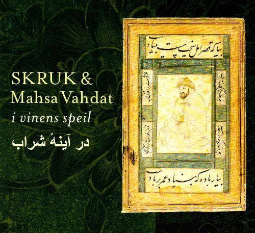 Vahdat, Mahsa & Skruk I Vinens Speil CD NUOVO
