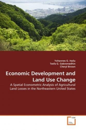 Thumbnail - Economic Development And Land Use Change A Spatial Econometric