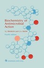 Biochemistry of Antimicrobial Action by T. J. Franklin (Paperback, 2011)