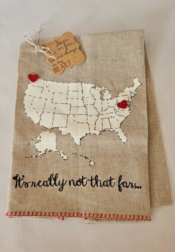 Mud Pie - linen decorative towel - "It's really not that far..." map, heart pins
