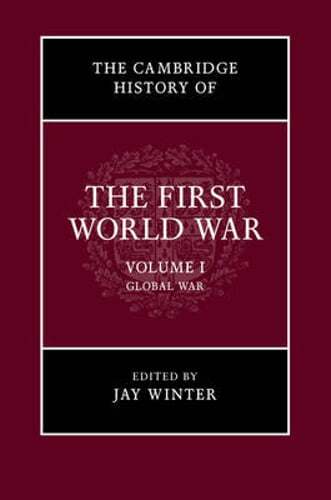 The Cambridge History of the First World War: Volume 1, Global War by Jay Winter - Picture 1 of 1