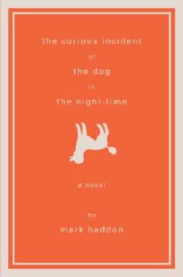 The Curious Incident of the Dog in the Night-Time: A Novel - Hardcover - GOOD