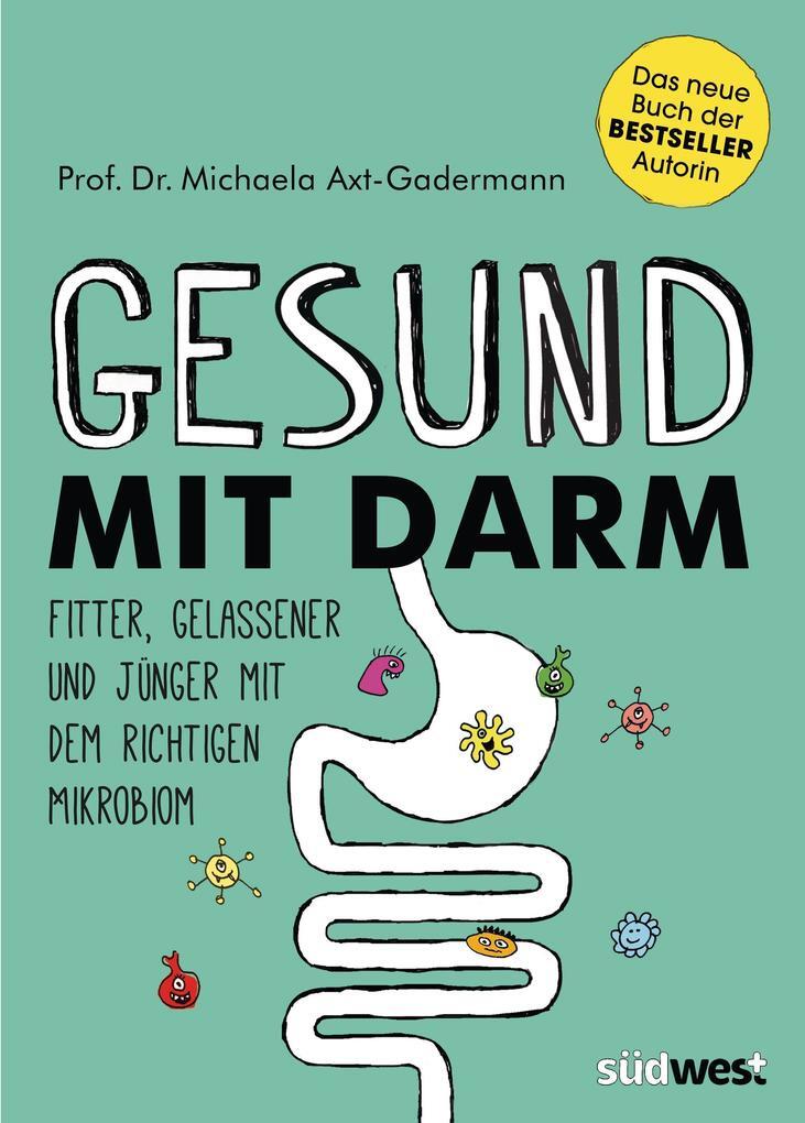 Thumbnail - Gesund Mit Darm. Fitter, Gelassener Und Jünger Mit Dem Richtigen