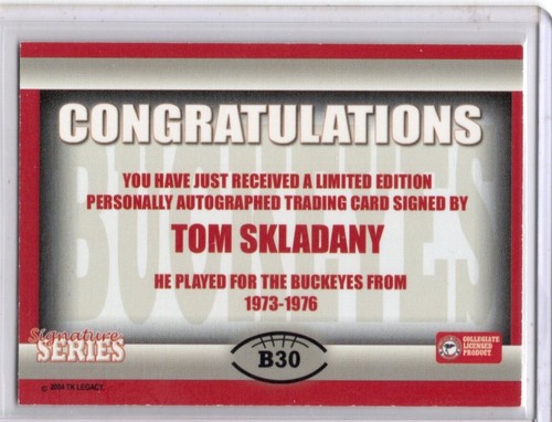 2004-09 TK Legacy Ohio State Buckeyes Tom Skladany Signature Series Auto - Picture 2 of 2